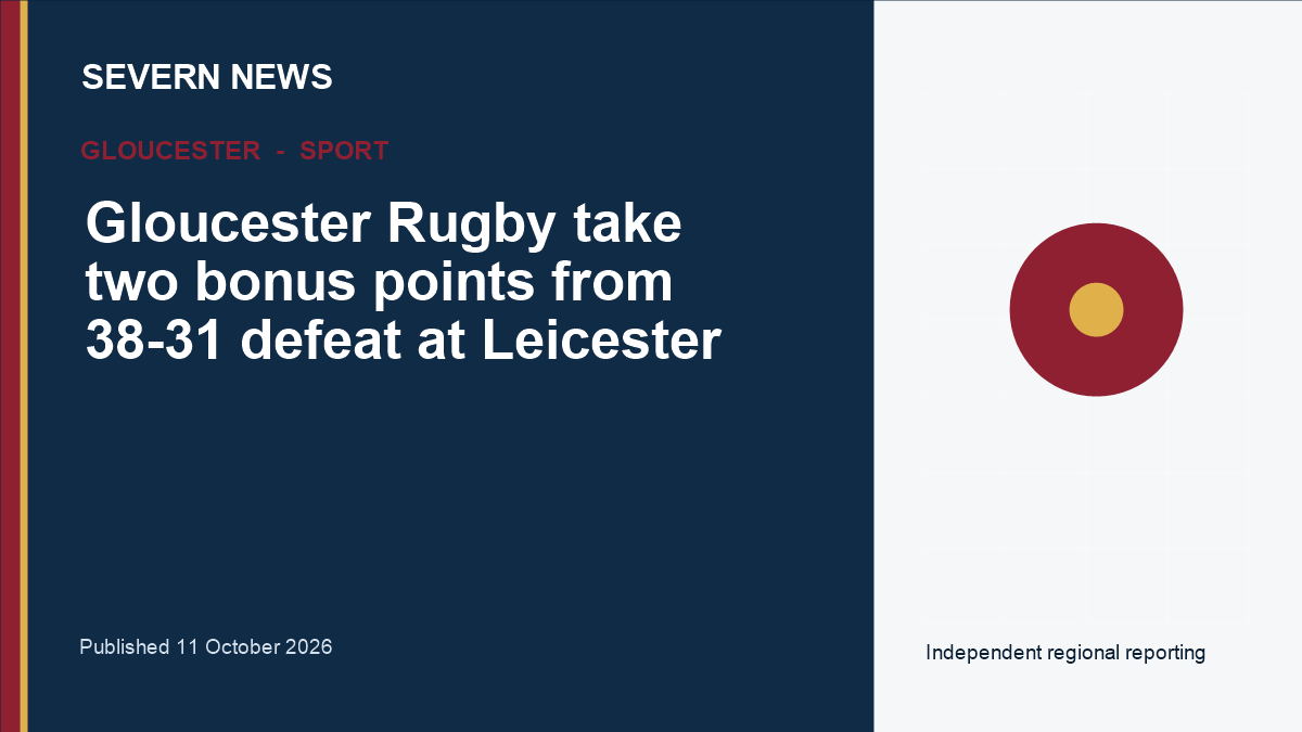 Severn News graphic for Gloucester Rugby take two bonus points from 38-31 defeat at Leicester