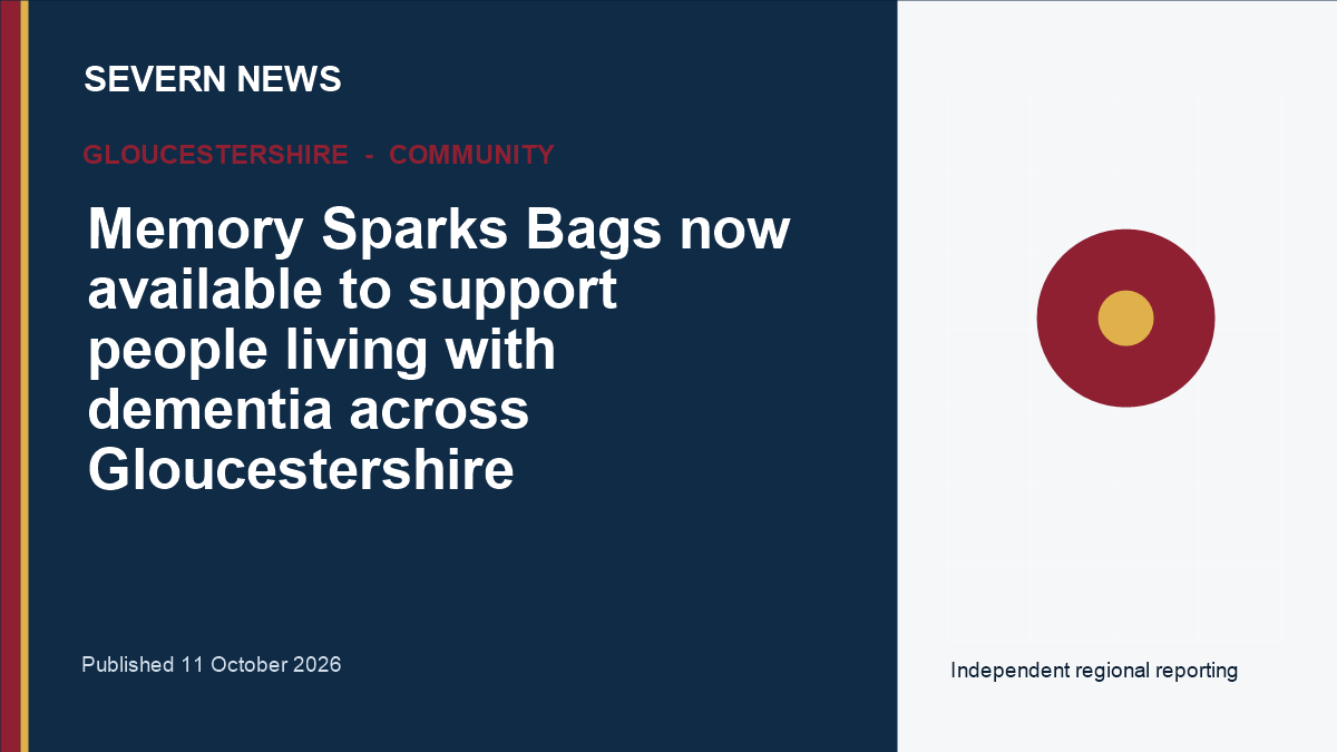 Severn News graphic for Memory Sparks Bags now available to support people living with dementia across Gloucestershire