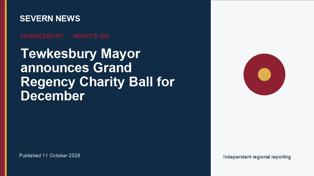 Severn News graphic for Tewkesbury Mayor announces Grand Regency Charity Ball for December
